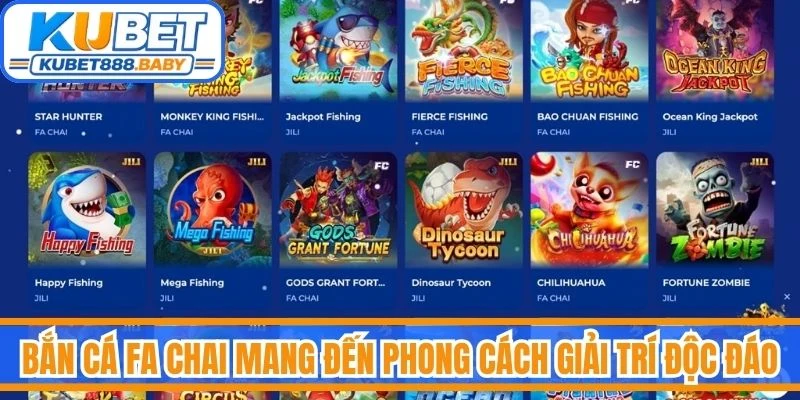 Bắn cá FA Chai mang đến phong cách giải trí độc đáo với giao diện bắt mắt