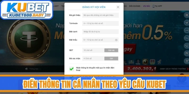 Điền thông tin cá nhân theo yêu cầu Kubet
