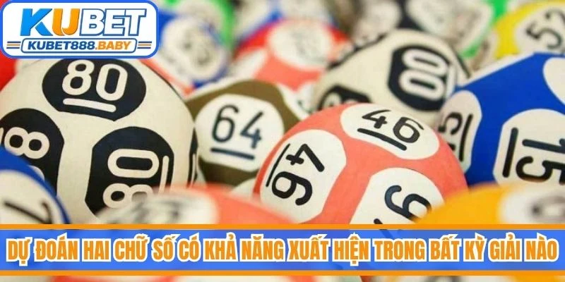 Dự đoán hai chữ số có khả năng xuất hiện trong bất kỳ giải nào của bảng kết quả 