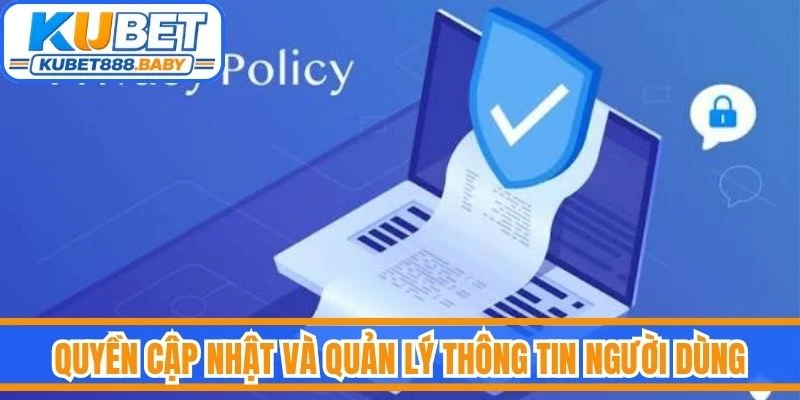 Quyền cập nhật và quản lý thông tin người dùng