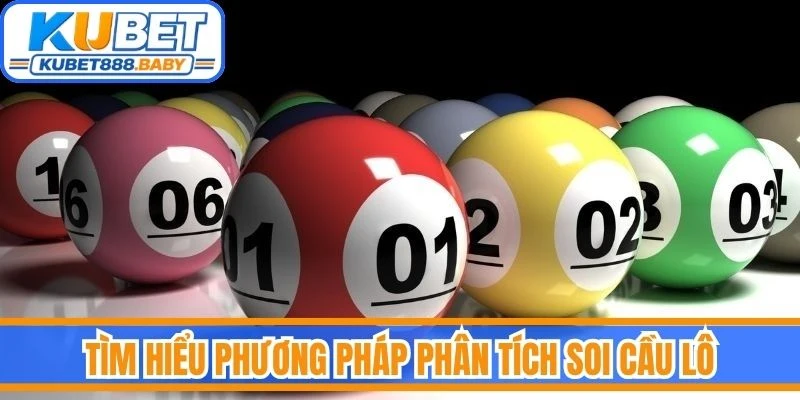 Tìm hiểu phương pháp phân tích soi cầu lô
